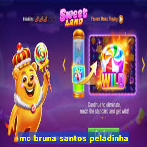 mc bruna santos peladinha